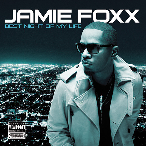 Jamie Foxx - 2010 - Jamie Foxx - Best Night Of My Life (Best Buy Exclusive)