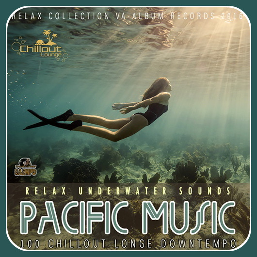Pacific Music: Relax Underwater Sound (2016)