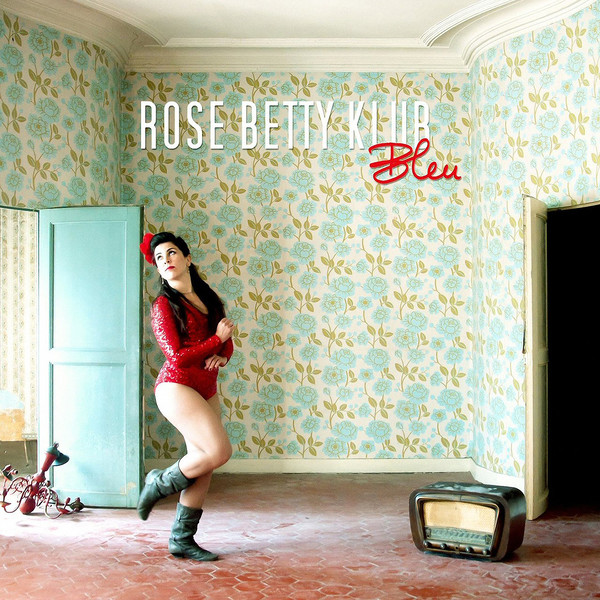 Rose Betty Klub - Bleu (2017)